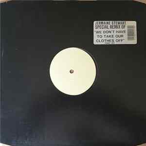 Jermaine Stewart - We Don't Have To Take Our Clothes Off (Special Remix) FLAC