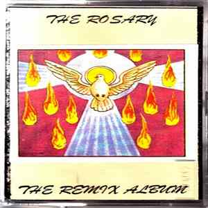 Various - The Rosary - The Remix Album FLAC