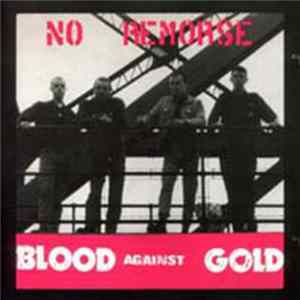 No Remorse - Blood Against Gold FLAC