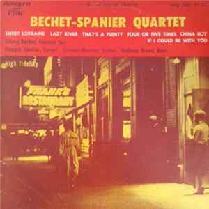 The Bechet / Spanier Big Four, Sidney Bechet, Muggsy Spanier - Bechet-Spanier Quartet FLAC