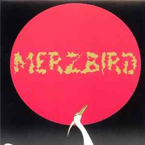 Merzbow - Merzbird FLAC