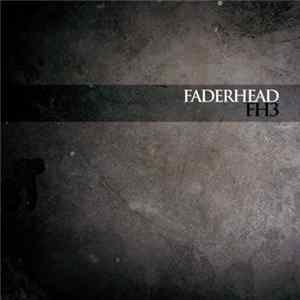 Faderhead - FH3 FLAC