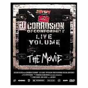 Corrosion Of Conformity - Live Volume The Movie FLAC