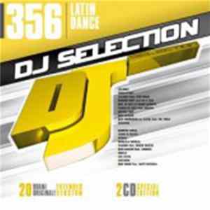 Various - DJ Selection 356: Latin Dance FLAC