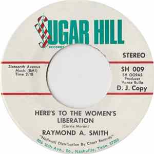 Raymond A. Smith - Here's To The Women's Liberation FLAC