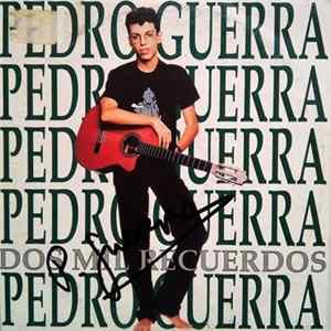 Pedro Guerra - Dos Mil Recuerdos FLAC