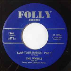 The Wheels With Teddy Vann Chorus & Orch. - Clap Your Hands FLAC