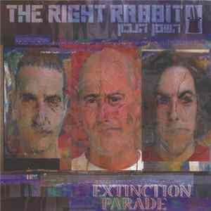 The Right Rabbit = השפן הנכון - Extinction Parade FLAC