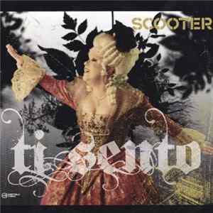 Scooter - Ti Sento FLAC