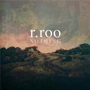 r.roo - Nothing FLAC