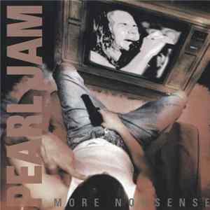 Pearl Jam - More Nonsense FLAC
