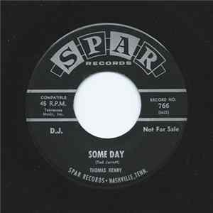 Thomas Henry - Some Day / You Don't Want My Love FLAC