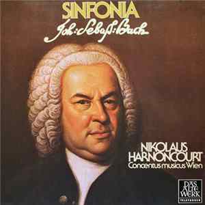 Johann Sebastian Bach - Nikolaus Harnoncourt, Concentus Musicus Wien - Sinfonia FLAC