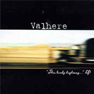 Valhere - "This Lonely Highway . . ." LP FLAC