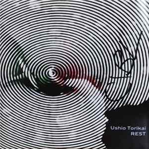 Ushio Torikai - Rest FLAC