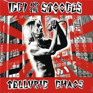 Iggy And The Stooges - Telluric Chaos FLAC