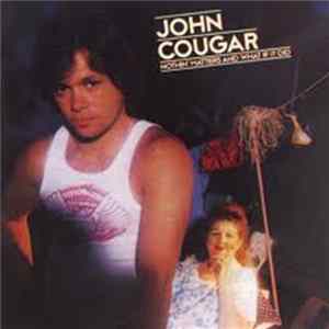 John Cougar - Nothin' Matters And What If It Did FLAC