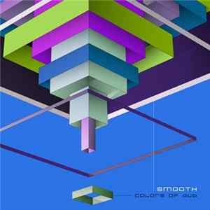 Smooth - Colors Of Dub FLAC