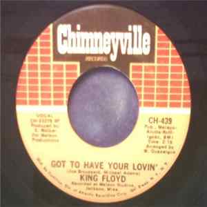 King Floyd - Got To Have Your Lovin' / Let Us Be FLAC