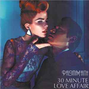Paloma Faith - 30 Minute Love Affair FLAC