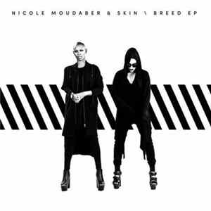 Nicole Moudaber & Skin - Breed EP FLAC