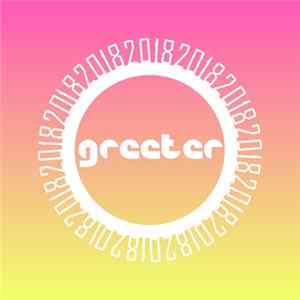Greeter - 2018 FLAC