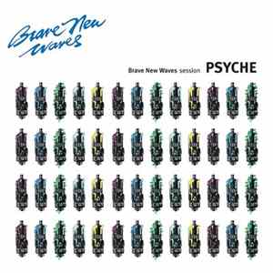 Psyche - Brave New Waves Session FLAC
