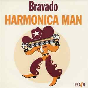 Bravado - Harmonica Man FLAC