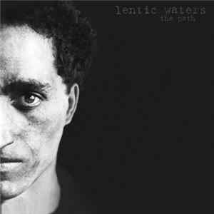 Lentic Waters - The Path FLAC