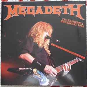 Megadeth - Transamerica Broadcast 1995 FLAC