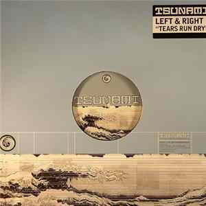 Left & Right - Tears Run Dry FLAC