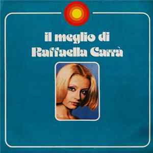 Raffaella Carrà - Il Meglio Di Raffaella Carr FLAC