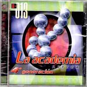 La Academia Azteca 4ª Generación - CD・013 FLAC