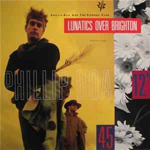 Phillip Boa And The Voodoo Club - Lunatics Over Brighton FLAC