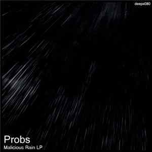 Probs - Malicious Rain LP FLAC