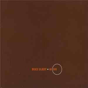 Bruce Gilbert - Ab Ovo FLAC
