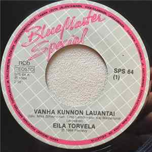 Eila Torvela - Vanha Kunnon Lauantai / Sellainen Likka FLAC