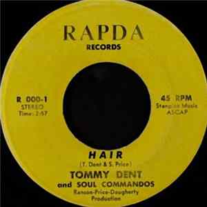 Tommy Dent And Soul Commandos - Hair / That's What Love Will Do FLAC