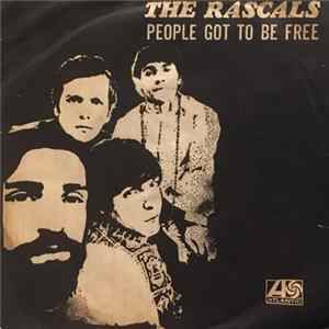 The Rascals - People Got To Be Free / My World FLAC