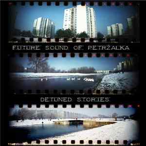 Future Sound Of Petržalka - Detuned Stories FLAC