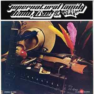 The Supernatural Family Band - Live! At The Little Bear FLAC