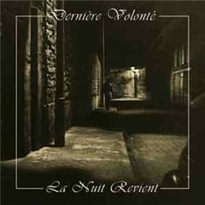 Dernière Volonté - La Nuit Revient FLAC