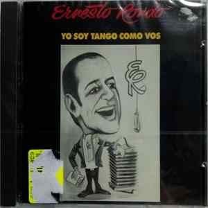 Ernesto Rondò - Yo Soy Tango Como Vos FLAC