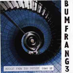 Bumfrang3 - Rocket From The Pocket (Demo EP) FLAC