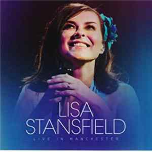 Lisa Stansfield - Live In Manchester FLAC