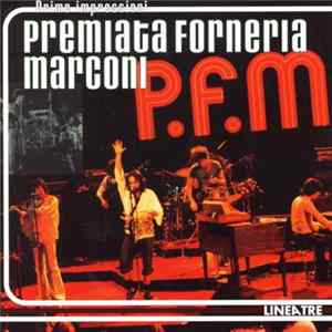 Premiata Forneria Marconi - Prime Impressioni FLAC