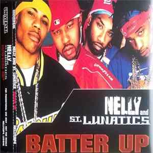 Nelly And St. Lunatics - Batter Up FLAC