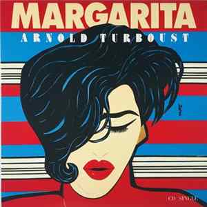 Arnold Turboust - Margarita FLAC