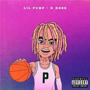 Lil Pump - D Rose FLAC