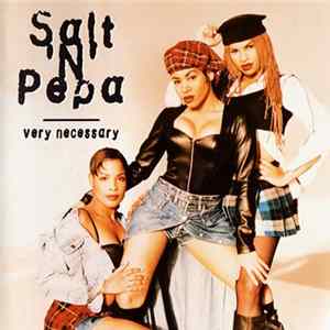 Salt 'N' Pepa - Very Necessary FLAC